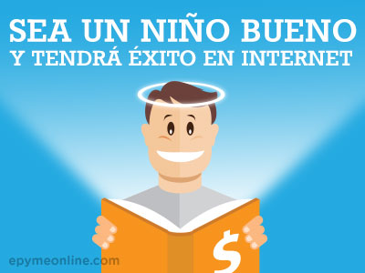 Ser un niño bueno para tener éxito en Internet