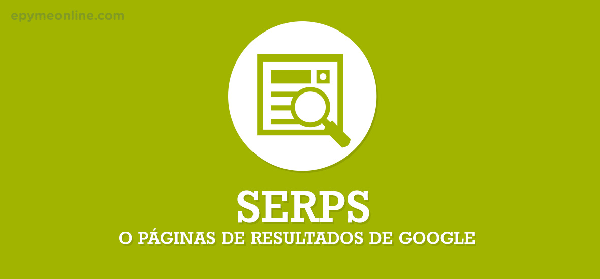 Que es SERPs Detalle