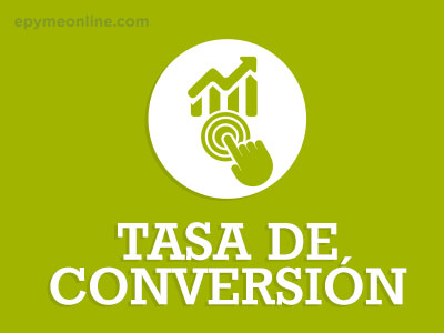 Qué es la Tasa de Conversión