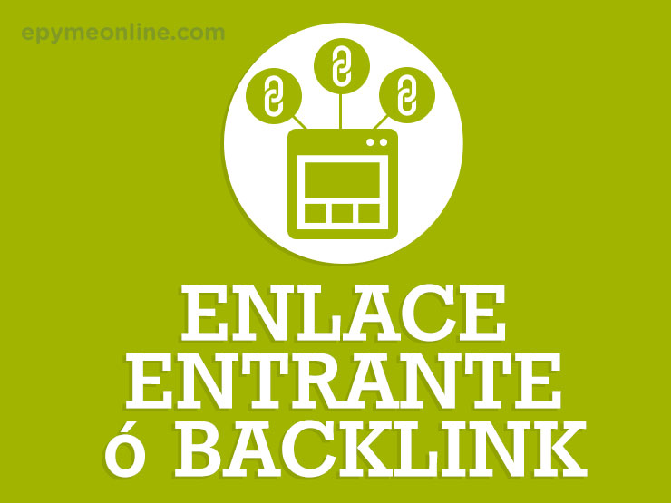 Qué es un enlace entrante o backlink