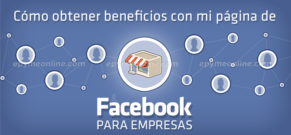 Beneficios de una página de Facebook para empresas